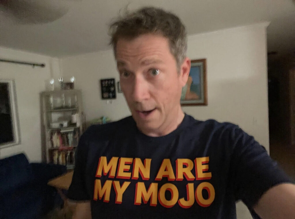 men are my mojo